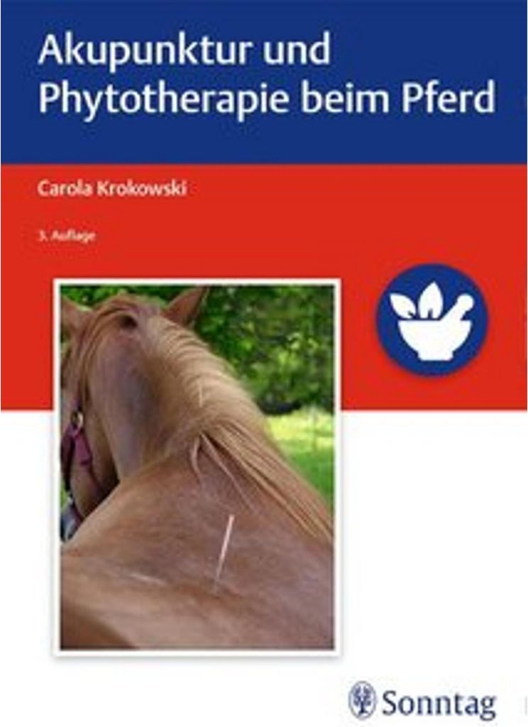 Akupunktur und Phytotherapie beim Pferd