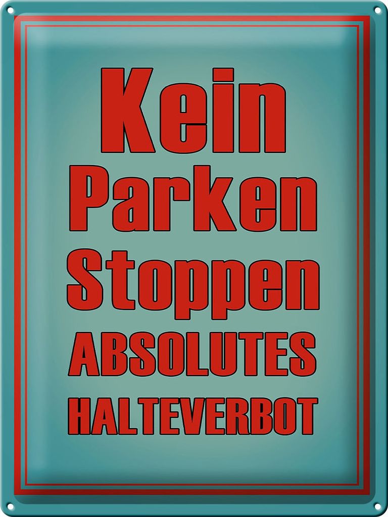 Blechschild kein Parken Stoppen Halteverbot, 40x30 cm, Blechschilder Achtung Fahrzeuge