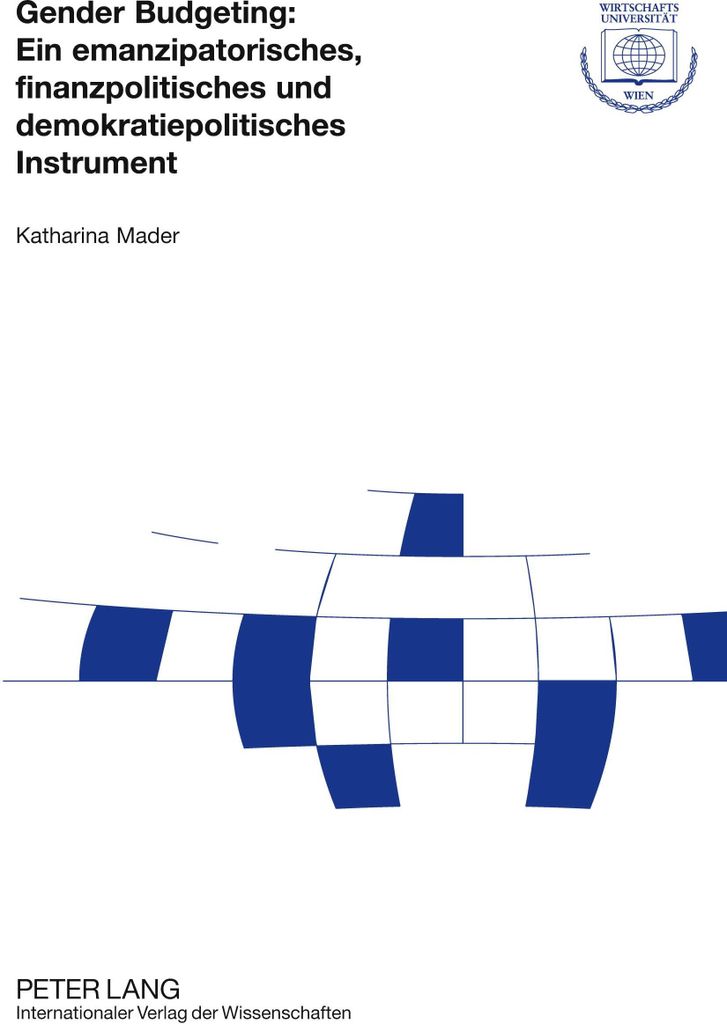 Gender Budgeting: Ein emanzipatorisches, finanzpolitisches und demokratiepolitisches Instrument