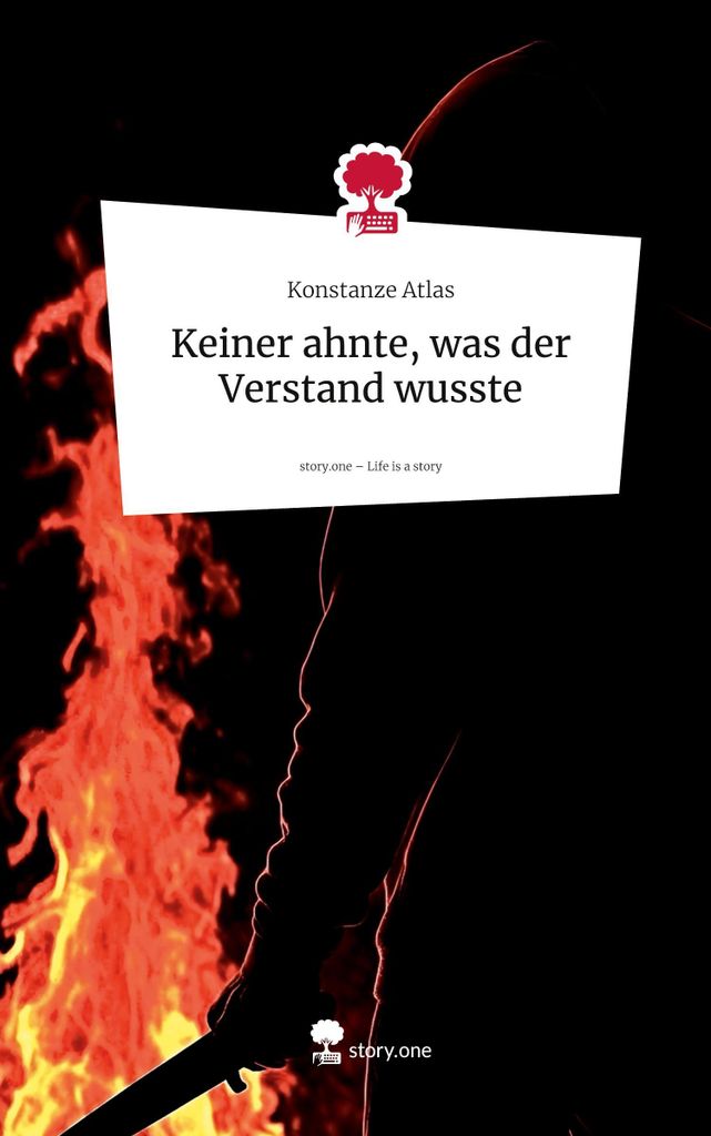 Keiner ahnte, was der Verstand wusste. Life is a Story - story.one