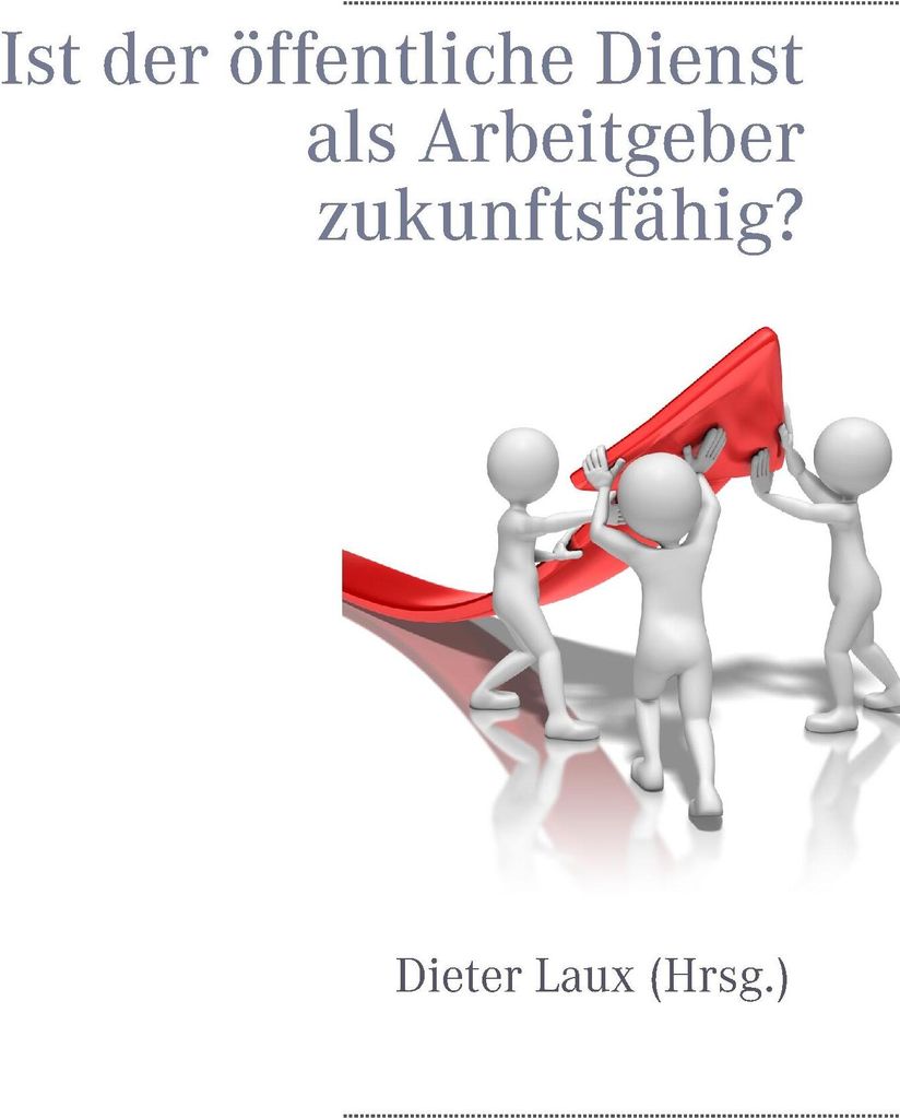 Ist der öffentliche Dienst als Arbeitgeber zukunftsfähig?