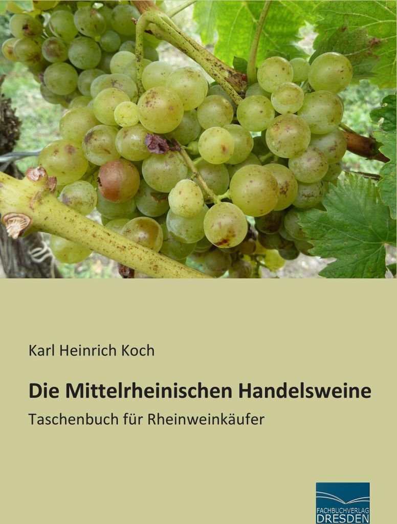 Die Mittelrheinischen Handelsweine