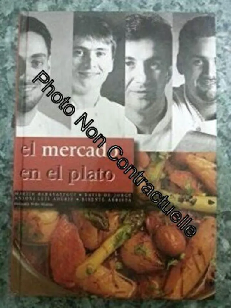 Mercado En El Plato : Techniques de Chef et Produits de Saison 240p