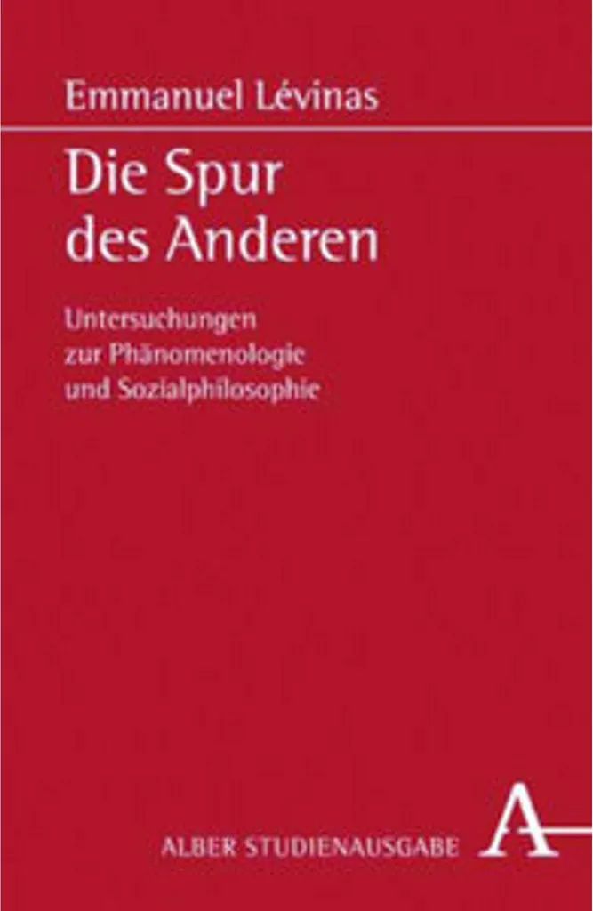 Comprendre Levinas facilement : Die Spur des Anderen Studienausgabe éd.