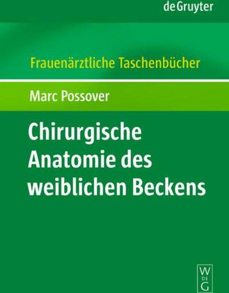 Chirurgische Anatomie des weiblichen Beckens