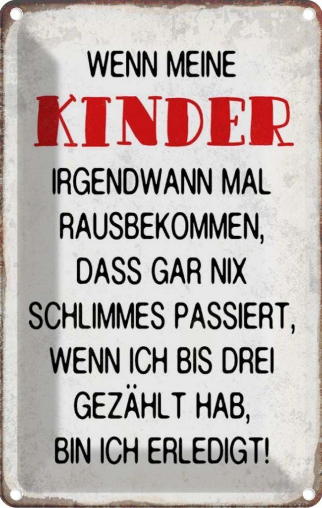 vianmo Blechschild 18x12 cm wenn meine Teens Spruch Zitat Kinder rausbekommen Witz Humor Lustig Spaß Kids