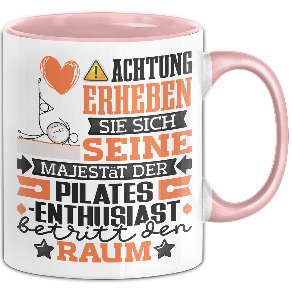 Pilates-Enthusiast Geschenk Tasse Lustiger Spruch Erheben Sie Sich Der Pilates-Enthusiast Betritt den Raum (Rosa)