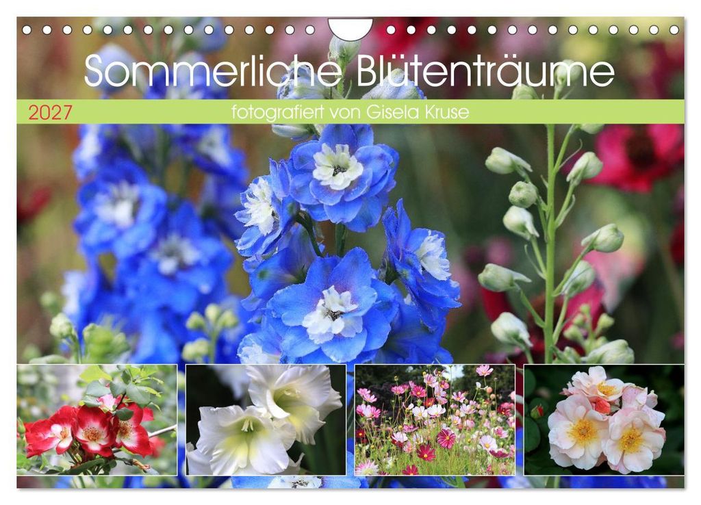 Sommerliche Blütenträume (Wandkalender 2027 DIN A4 quer), CALVENDO Monatskalender