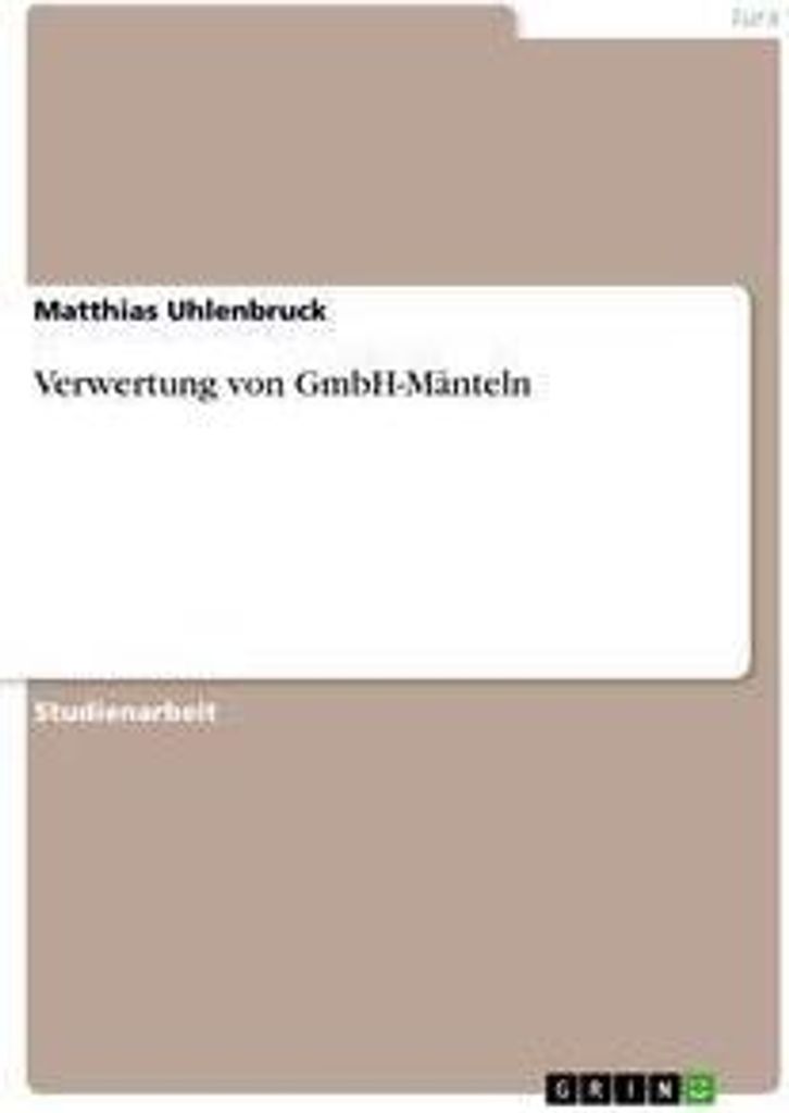 Verwertung von GmbH-Mänteln