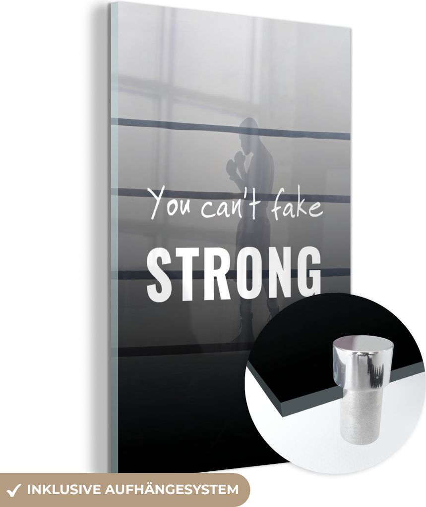 MuchoWow Glasbilder - Bilder auf Wandbild - Foto auf Glas Stärke kann man nicht vortäuschen" - Boxen - Zitate - Sprichwörter 40x60 cm Wanddekora...