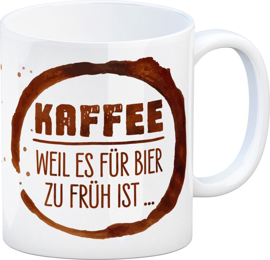 Kaffeebecher mit Spruch: Kaffee weil es für Bier zu früh Produktbild 
