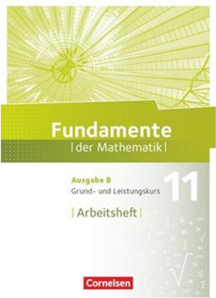 Fundamente der Mathematik - Ausgabe B - ab 2017 - 11. Schuljahr - Grund- und Leistungskurs