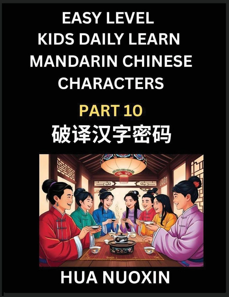 Kids Daily Learn Mandarin Chinese Character (Part 10) - Self-learn Recognizing Simplified Chinese Characters, China Mystery Solved, Brain Game Puzz...