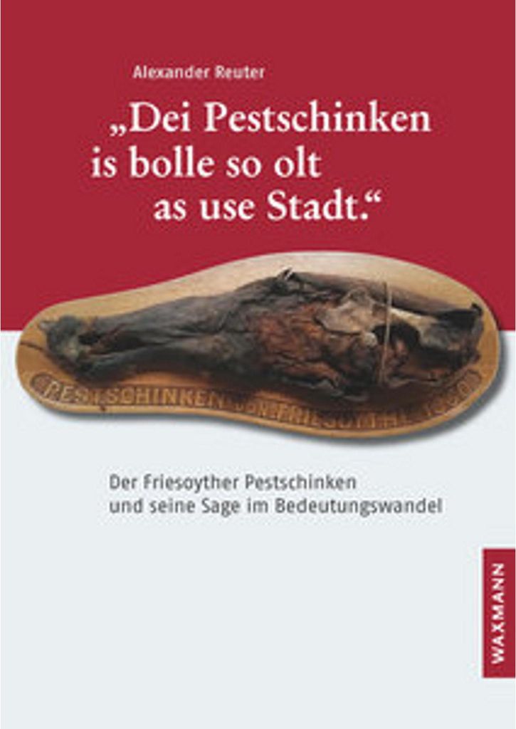 Dei Pestschinken is bolle so olt as use Stadt.