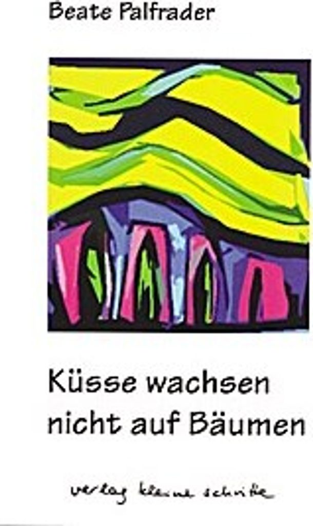 Küsse wachsen nicht auf Bäumen