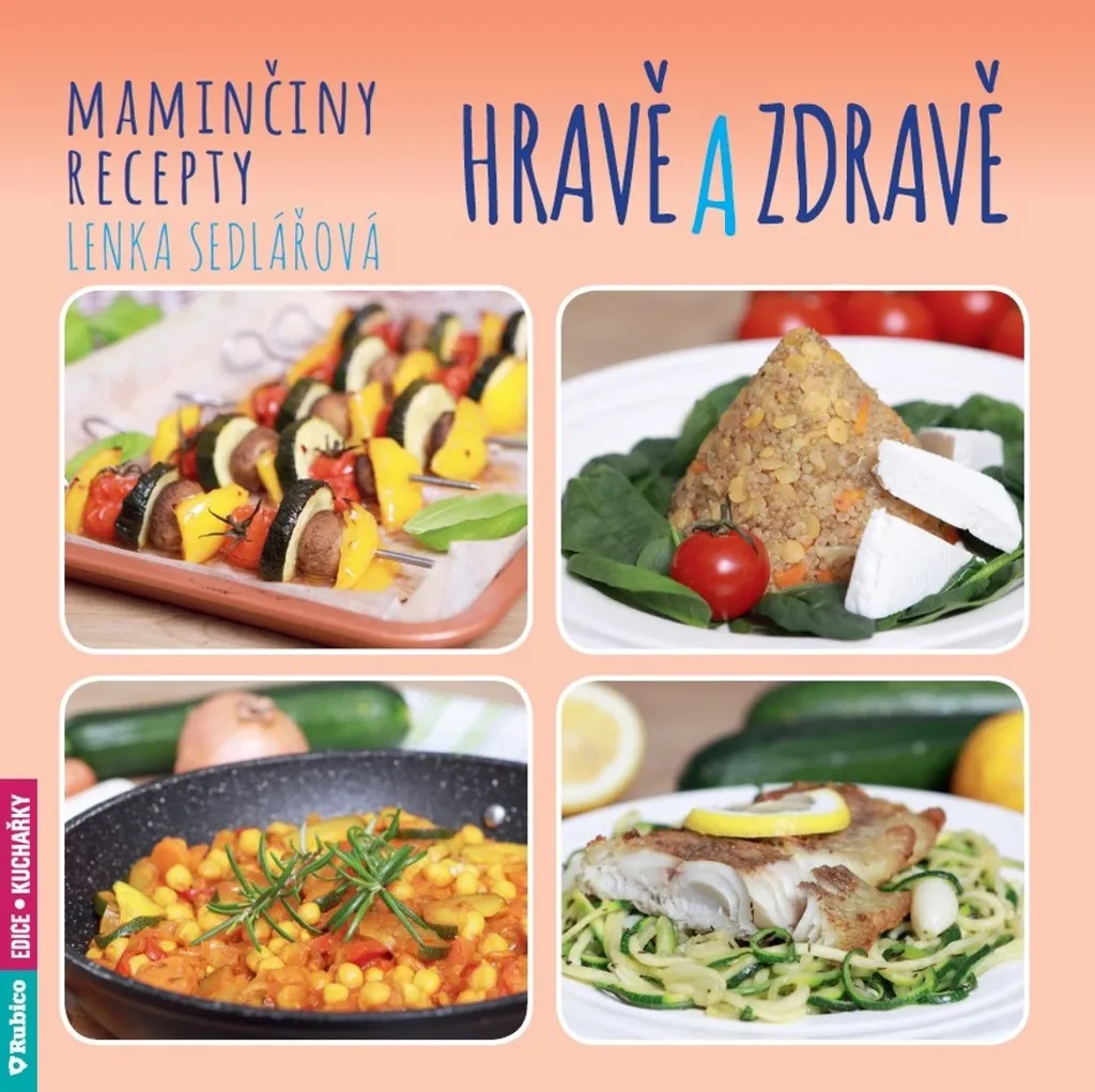 Livre de recettes Maminčiny recepty Hravě a zdravě par Lenka Sedlářová