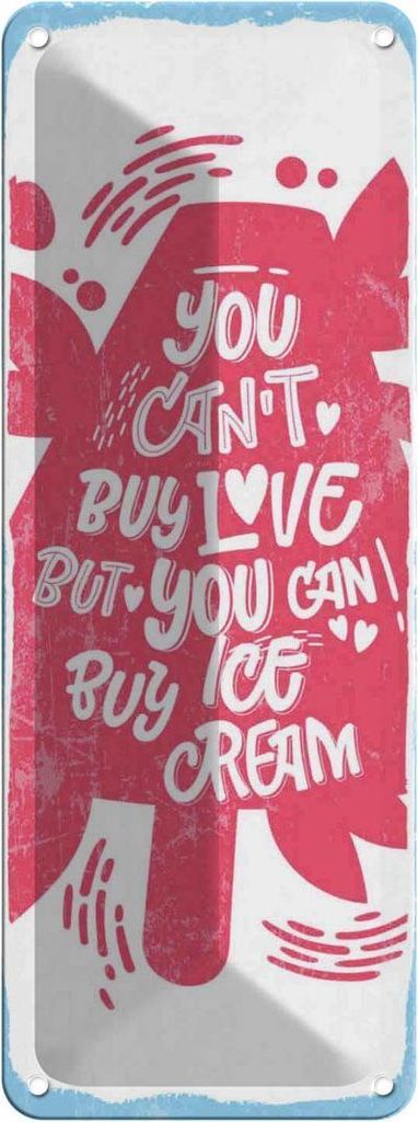 vianmo Blechschild 27x10 cm Can ́t buy love but Ice Cream