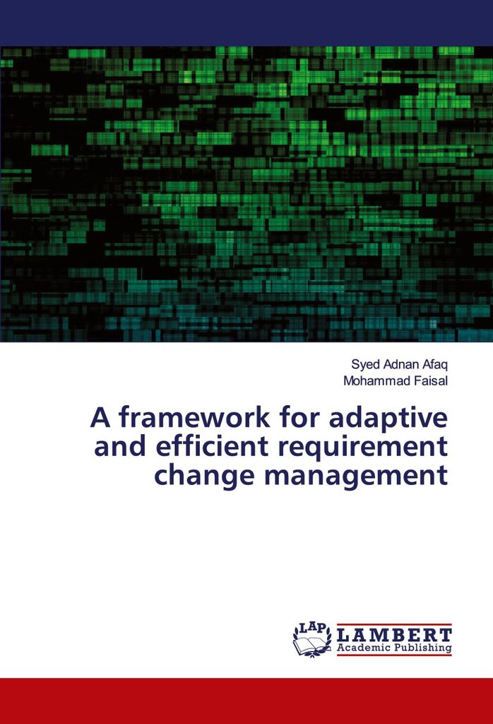 A framework for adaptive and efficient requirement change management
