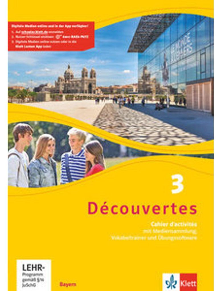 Découvertes 3. Ausgabe Bayern. Cahier d'activités mit MP3-CD, Video-DVD und Vokabeltrainer 3. Lernjahr