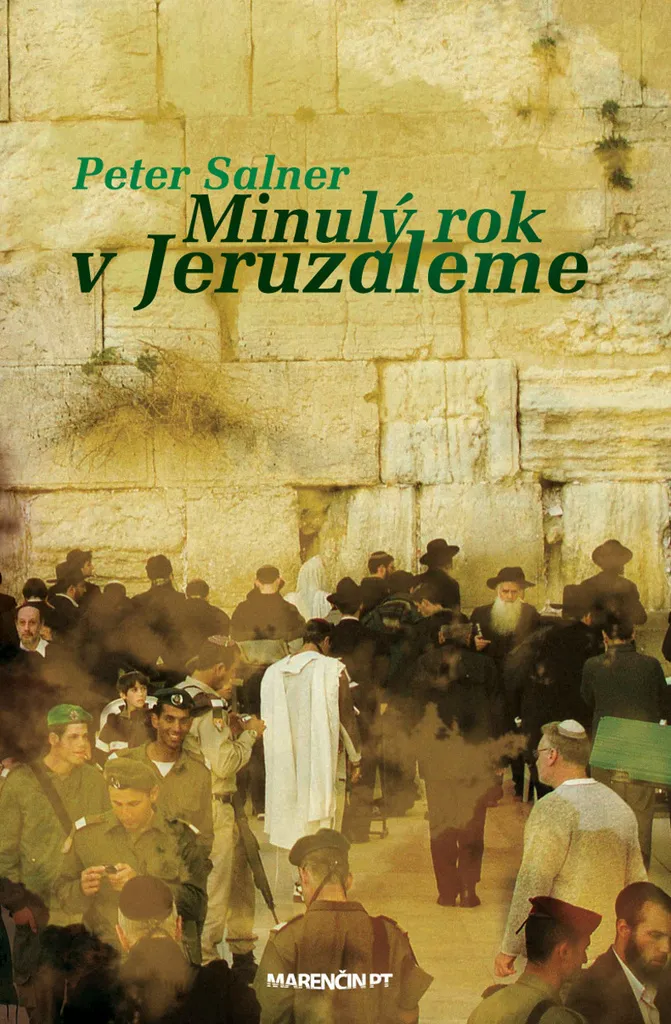 Minulý rok v Jeruzaleme Peter Salner - 256 pages en Pevná Väzba 2010