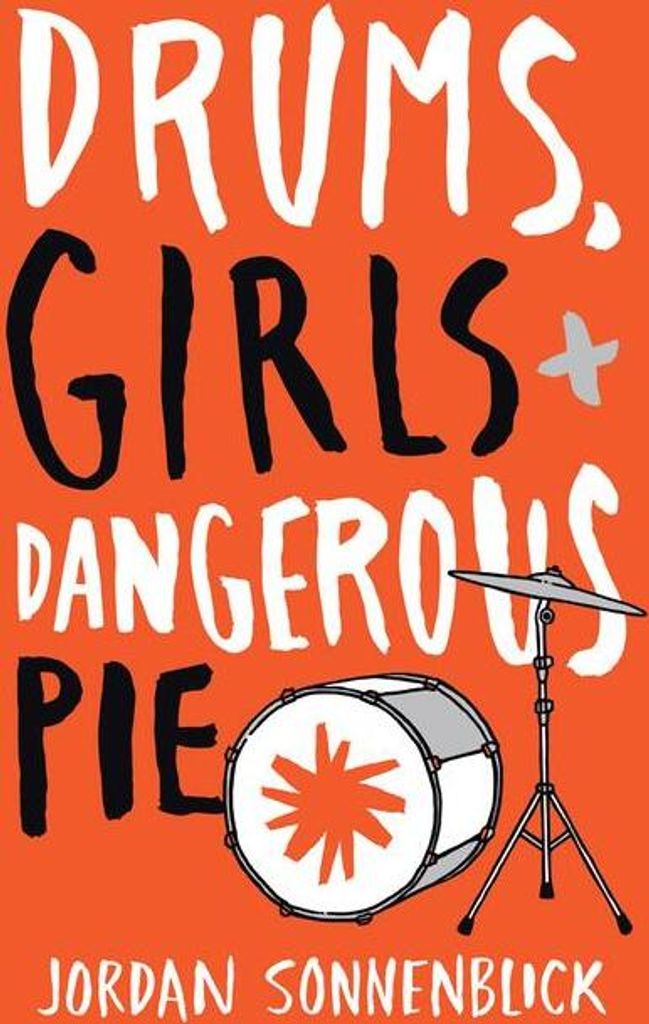 Drums, Girls, + Dangerous Pie