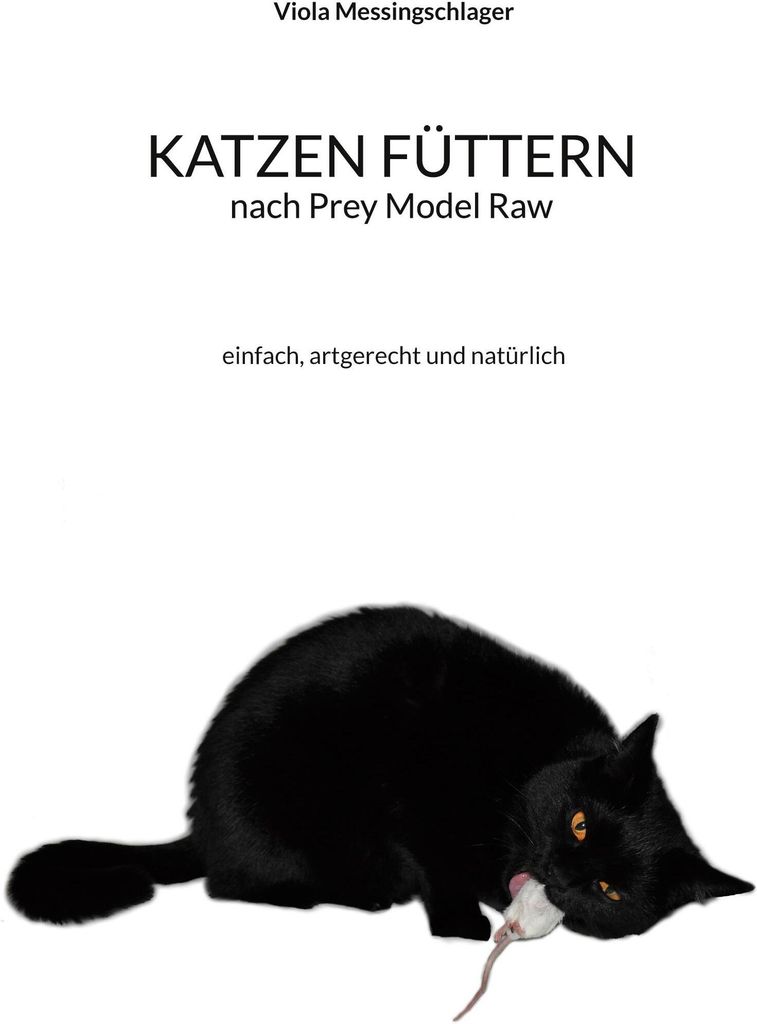 Katzen füttern nach Prey Model Raw