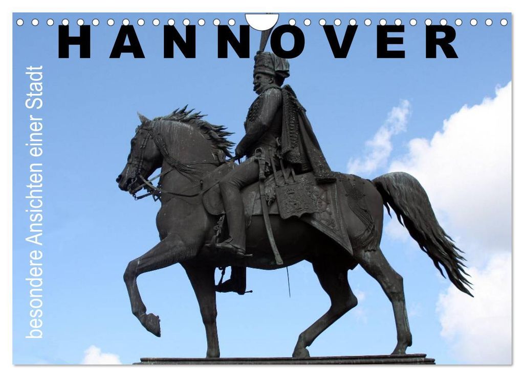 Hannover - besondere Ansichten einer Stadt (Wandkalender 2027 DIN A4 quer), CALVENDO Monatskalender