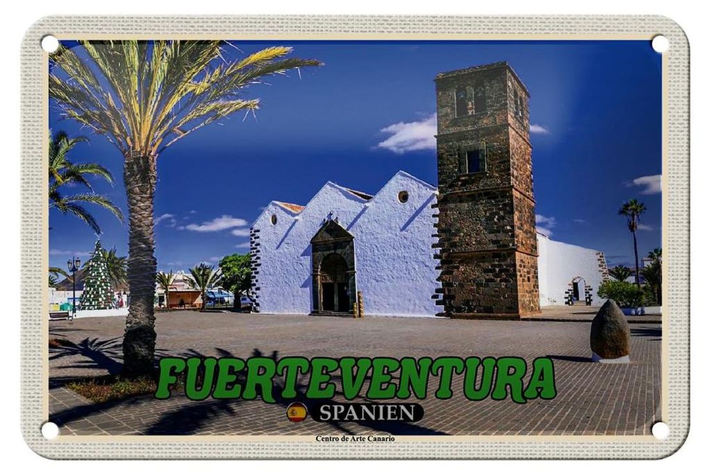 Blechschild Reise 18x12cm Fuerteventura Spanien Centro Arte Canario