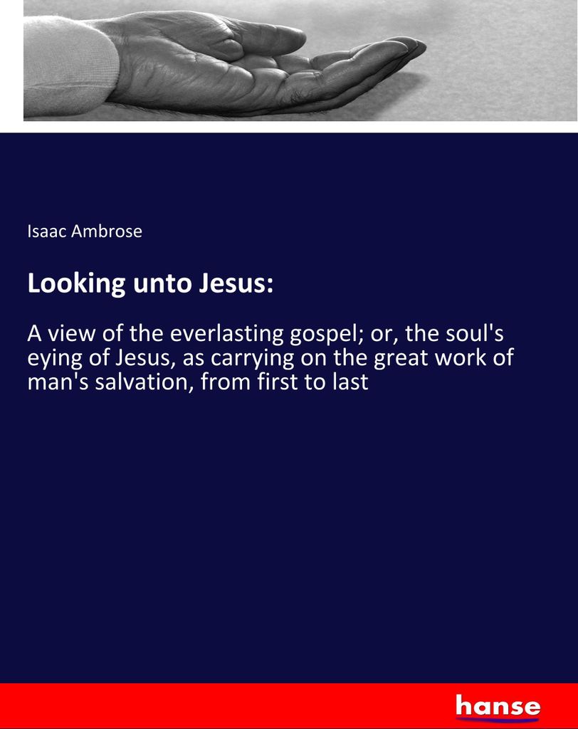 Looking unto Jesus: