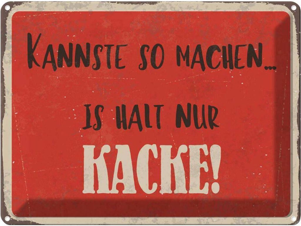 vianmo Blechschild 30x40 cm kannste so machen is halt Kacke Spruch Zitat