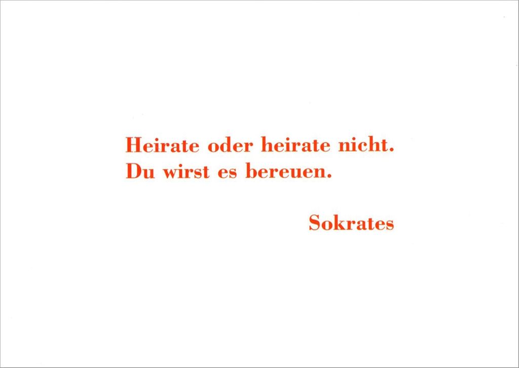 Postkarte "Heirate oder heirate nicht. Du wirst es ..."