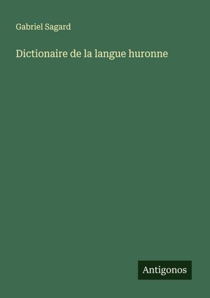 Dictionaire de la langue huronne