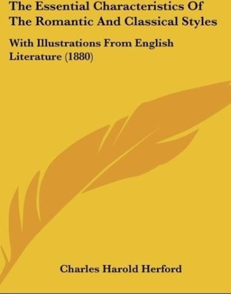 The Essential Characteristics Of The Romantic And Classical Styles