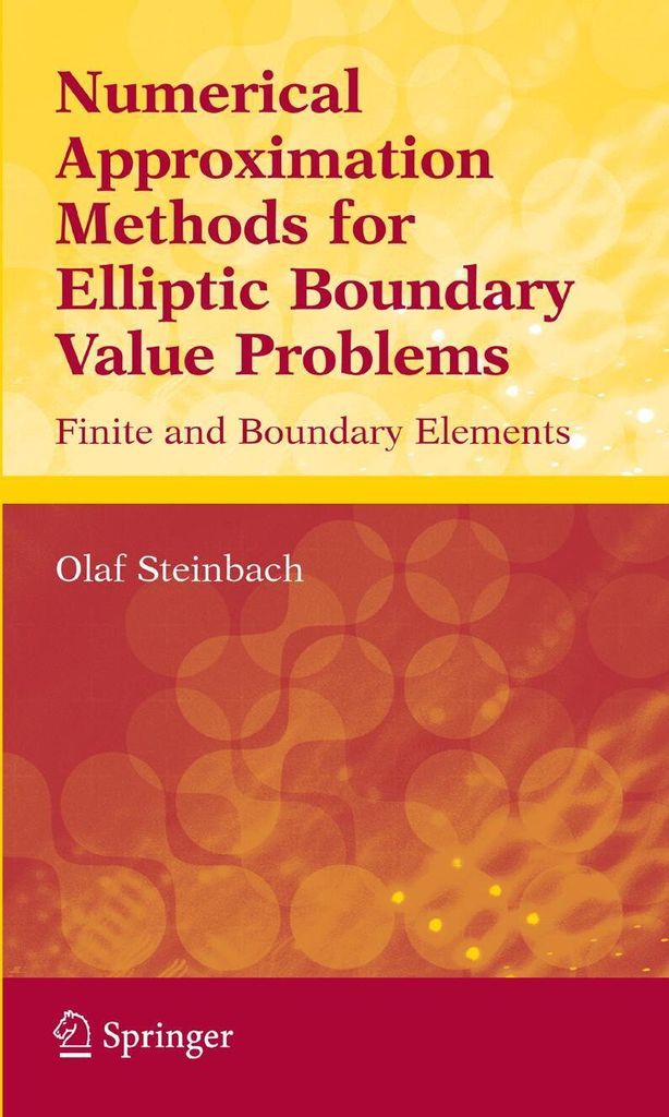 Numerical Approximation Methods for Elliptic Boundary Value Problems