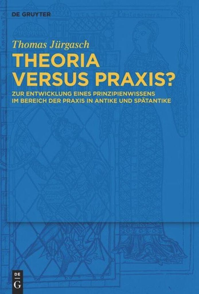 Theoria versus Praxis?