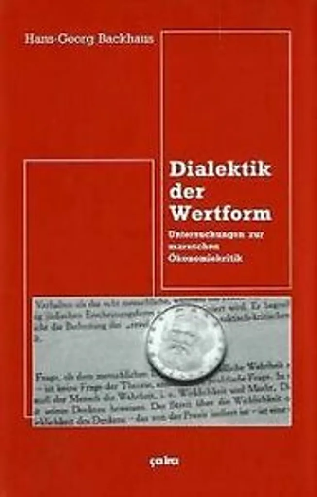 Dialektik der Wertform - Édition critique avec annotations détaillées
