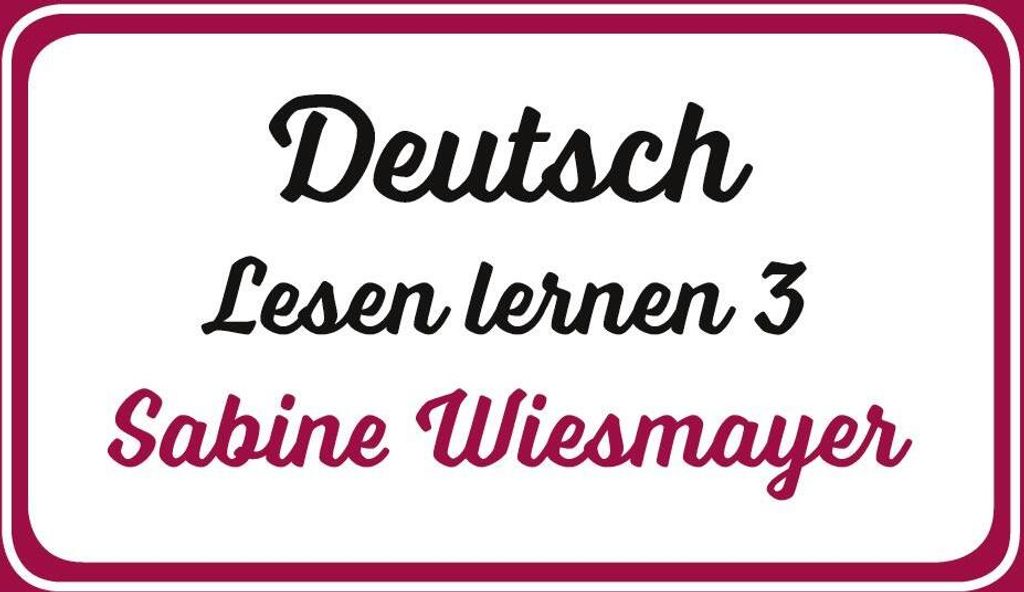 Deutsch, Lesen lernen 3