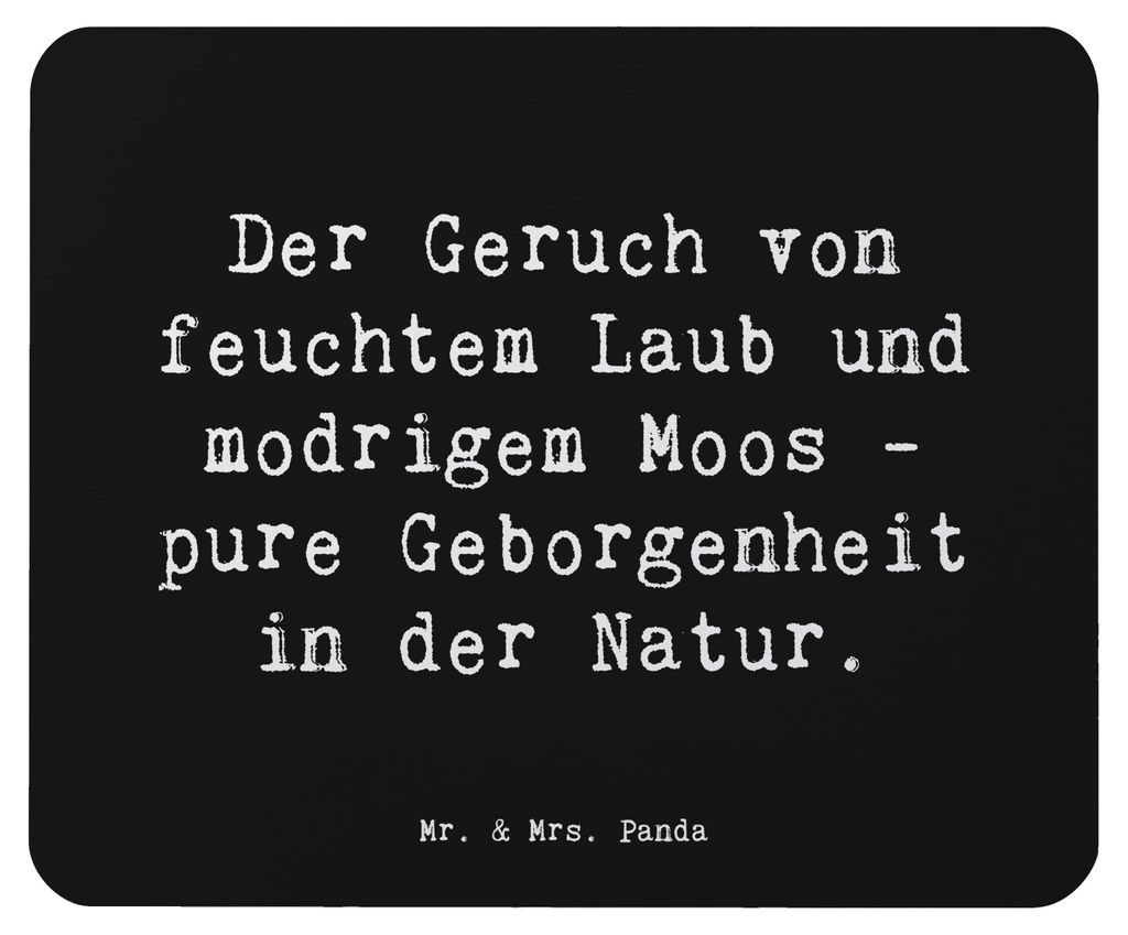 Mr. & Mrs. Panda Mauspad Spruch Geborgenheit in der Natur - Schwarz - Geschenk, computer mousepad, notebook, Stimmung, Mouse Pad, liebevoll handgef...