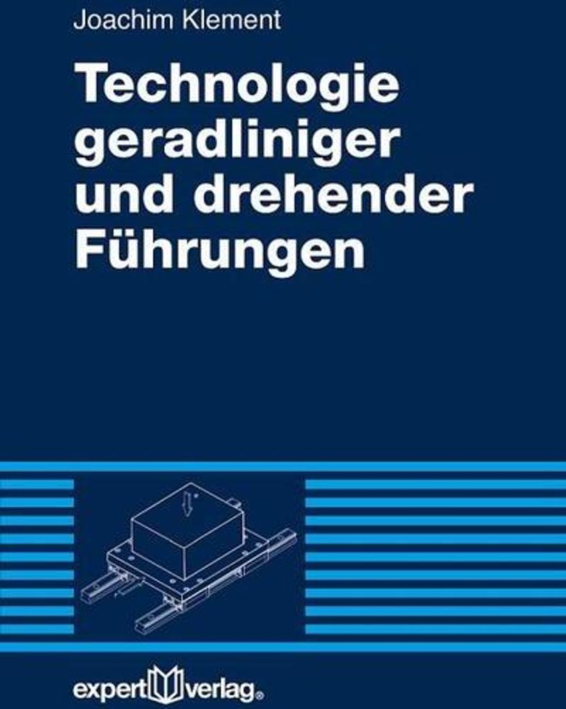 Technologie geradliniger und drehender Führungen