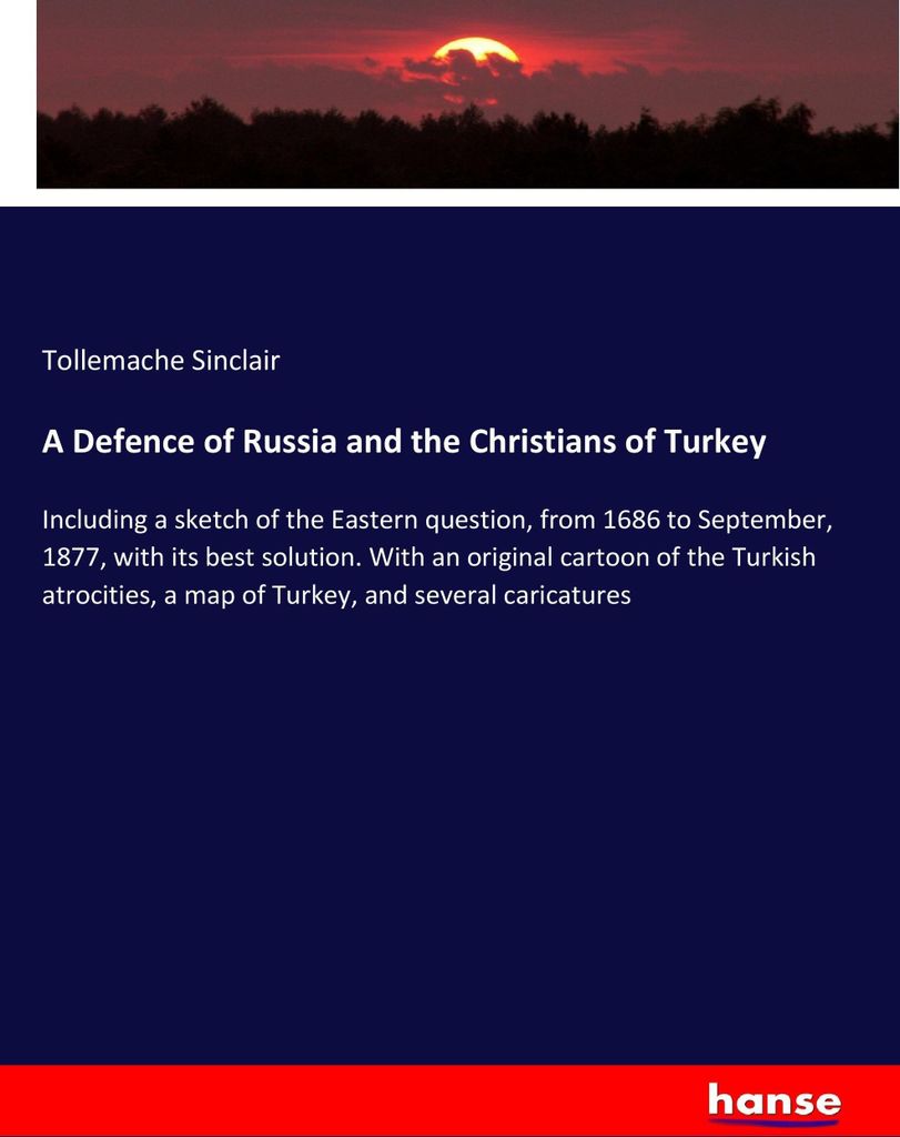 A Defence of Russia and the Christians of Turkey