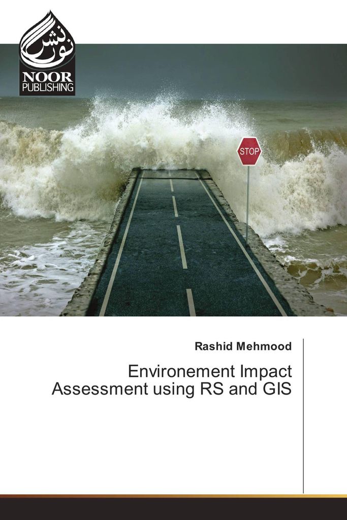 Environement Impact Assessment using RS and GIS