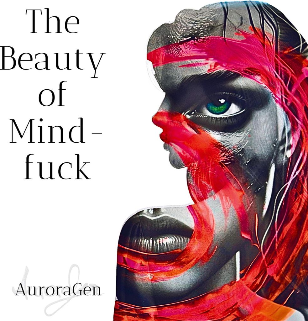 The Beauty of Mindfuck