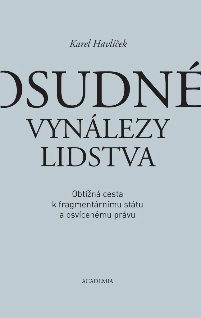 Décrypter le Droit et l'État : Osudné vynálezy lidstva de Havlíček