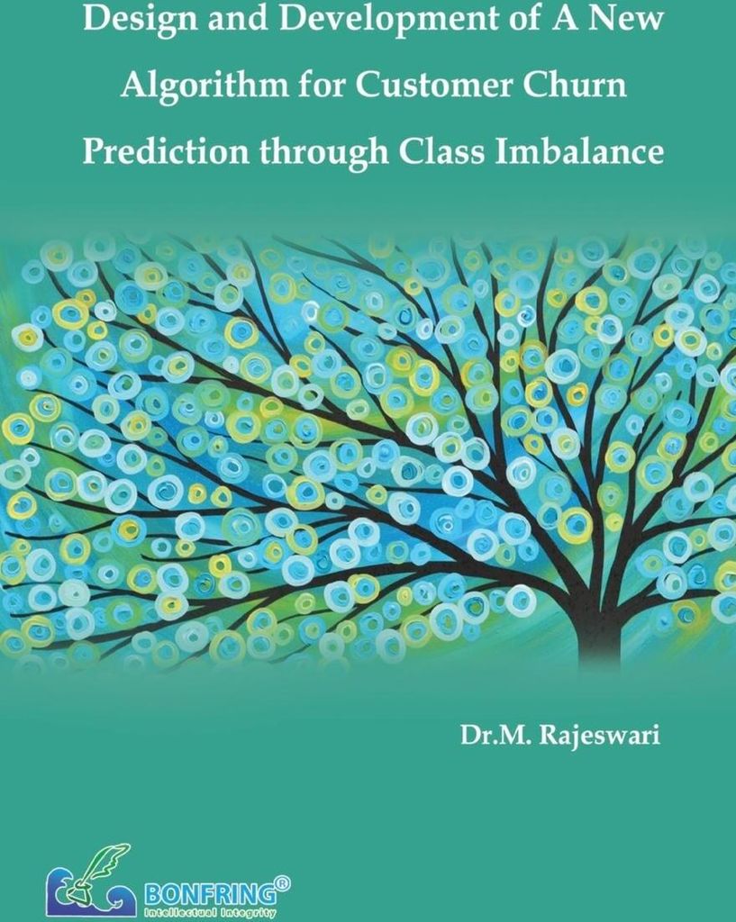 Design and Development of a New Algorithm for Customer Churn Prediction through Class Imbalance