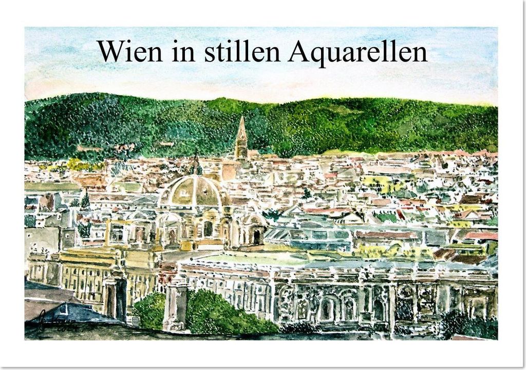 Wien in stillen Aquarellen (Tischkalender 2026 DIN A5 quer), CALVENDO Monatskalender