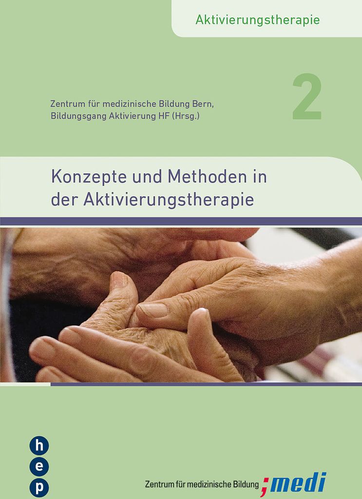 Konzepte und Methoden in der Aktivierungstherapie