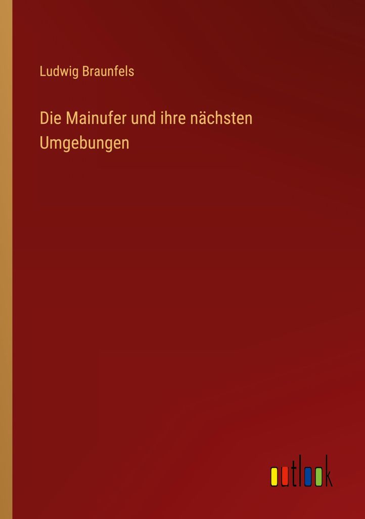 Die Mainufer und ihre nächsten Umgebungen