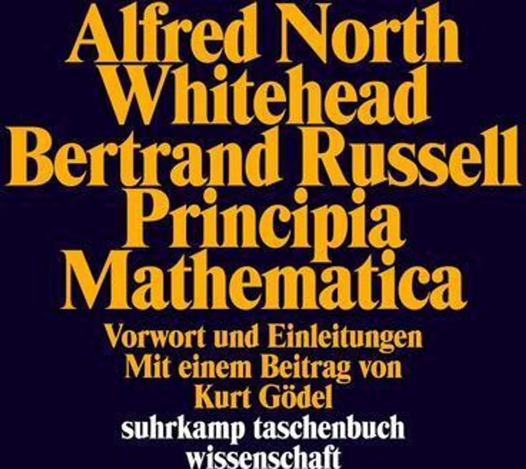 Principia Mathematica pour Chercheurs : Texte Intégral et Analyse Critique - 2
