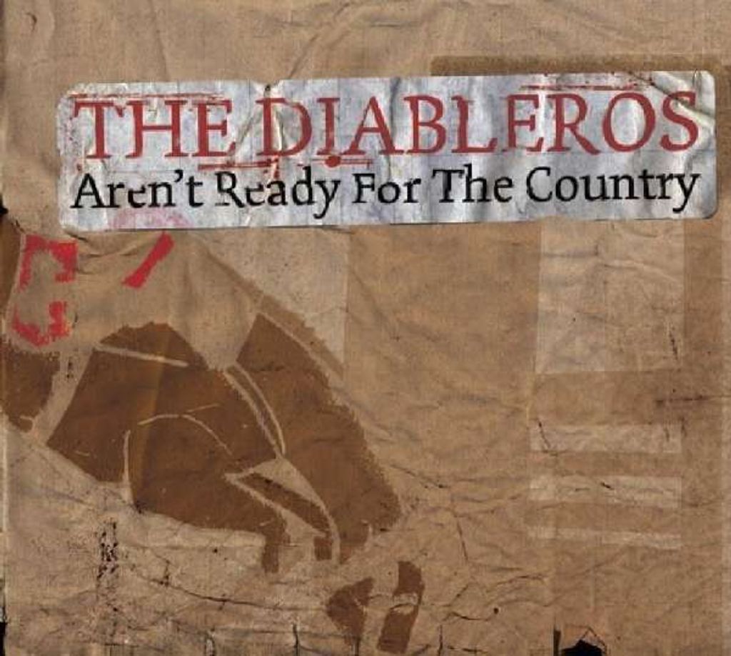 Diableros,The-Aren't Ready For The Country