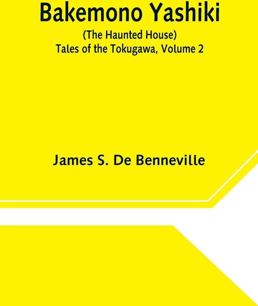 Bakemono Yashiki (The Haunted House) Tales of the Tokugawa, Volume 2